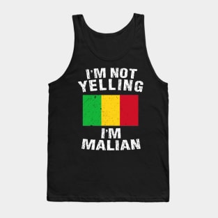 I'm Not Yelling I'm Malian Tank Top